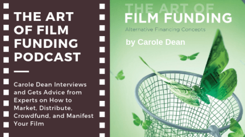 The Art Of Film Funding Podcast From The Heart Productions Incfrom The Heart Productions Inc